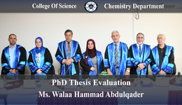 PhD Thesis Evaluation Physics Department Ms. Walaa Hammad Abdulqader